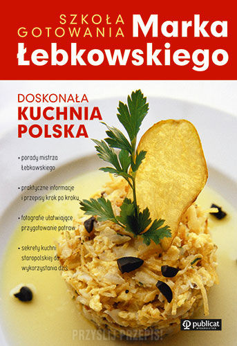 Szkoła gotowania Marka Łebkowskiego.