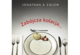 Jonathan A.Edlow "Zabójcza kolacja i inne zagadki medyczne"