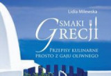 "Smaki Grecji" Lidia Milewska